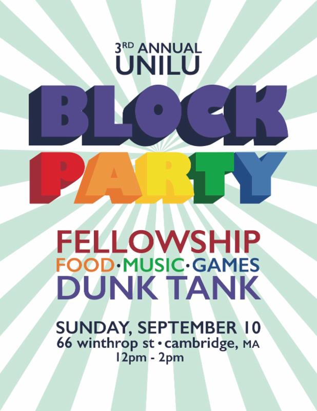 UniLu Block Party: fellowship, food, music, games, dunk tank. Sunday, September 10, 2017.